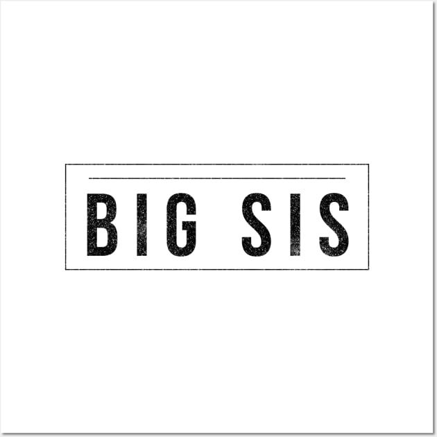 Big Sis - Pregnancy Announcement Wall Art by Textee Store